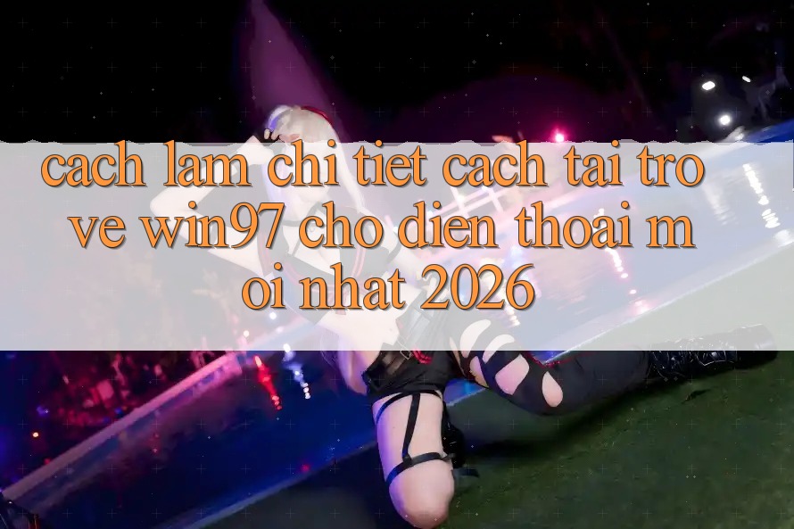 Cách làm Chi Tiết Cách Tải Trở về win97 Cho Điện Thoại Mới Nhất 2026 Cách làm Chi Tiết Cách Tải Trở về win97 Cho Điện Thoại Mới Nhất 2026
