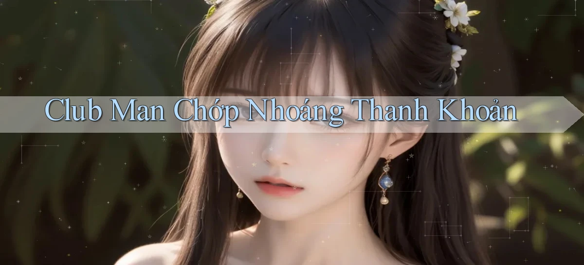 club man chớp nhoáng thanh khoản