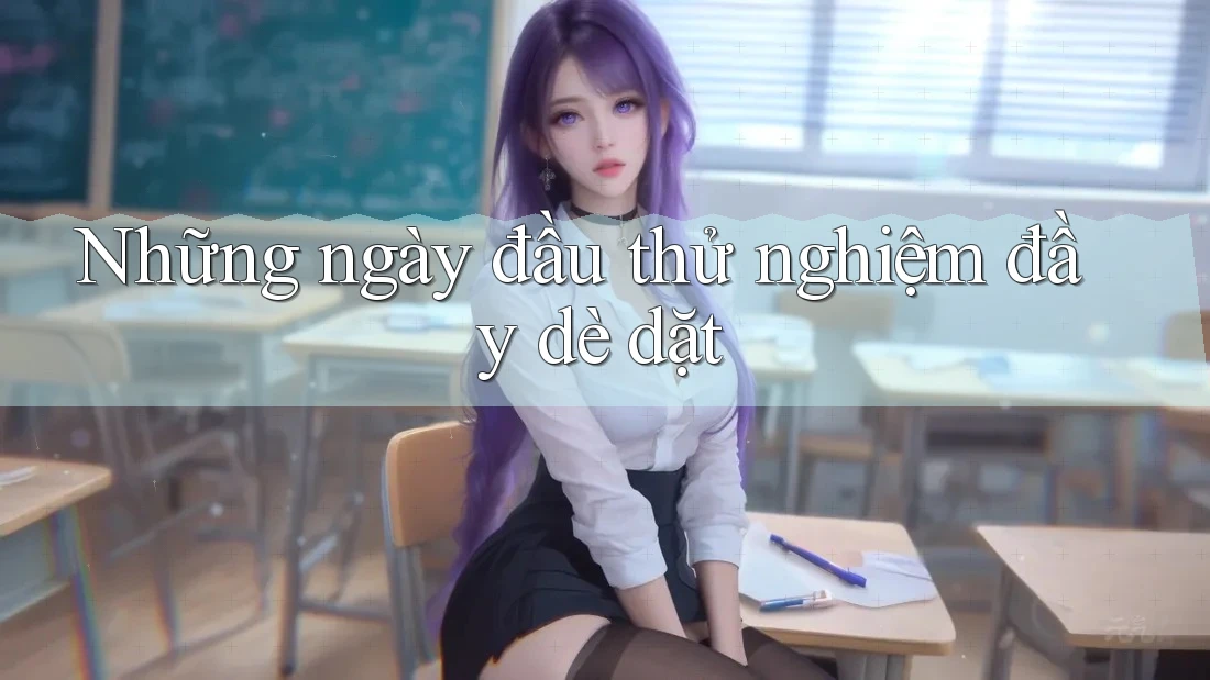 Những ngày đầu thử nghiệm đầy dè dặt Những ngày đầu thử nghiệm đầy dè dặt